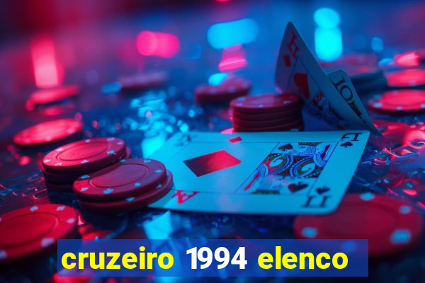 cruzeiro 1994 elenco