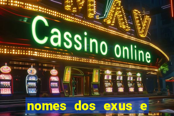 nomes dos exus e seus significados