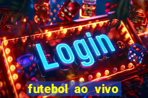 futebol ao vivo futebol muleke