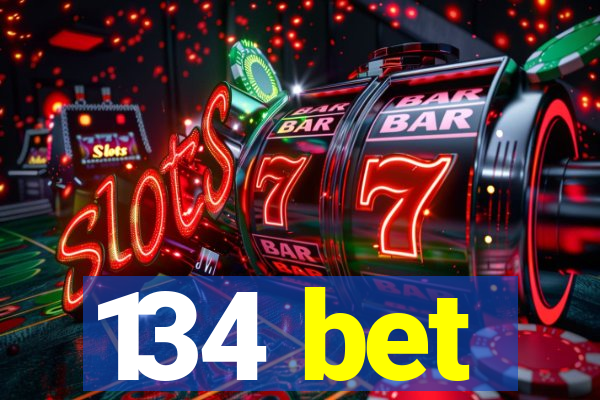 134 bet