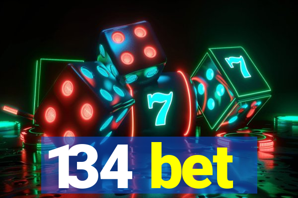 134 bet