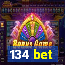 134 bet