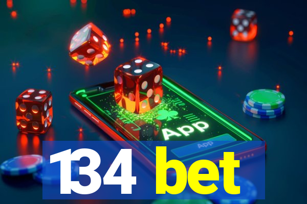 134 bet