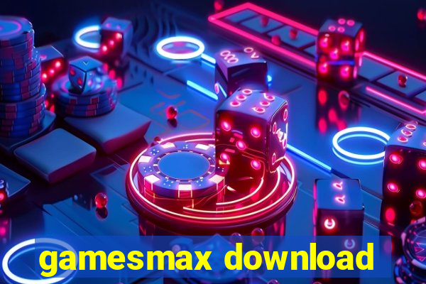 gamesmax download