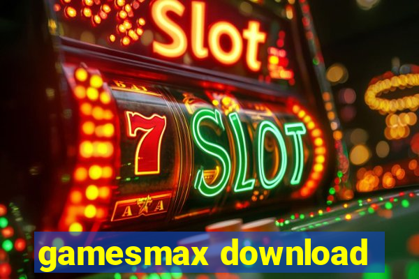 gamesmax download