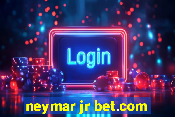 neymar jr bet.com