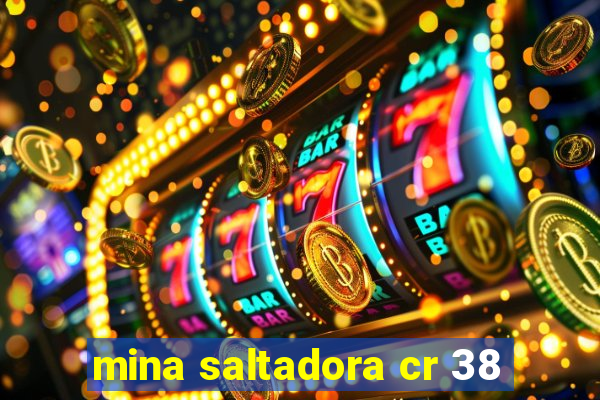 mina saltadora cr 38