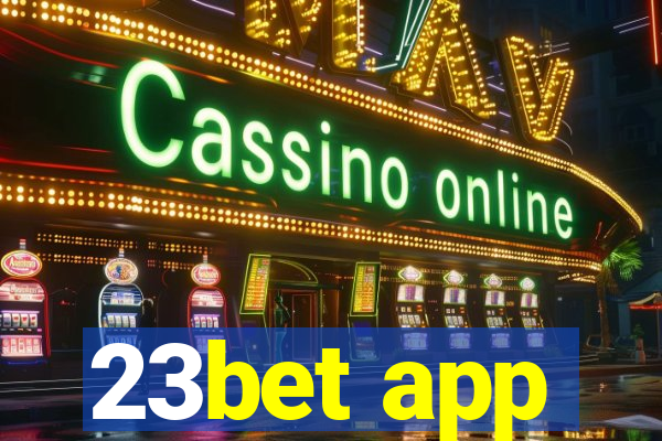 23bet app