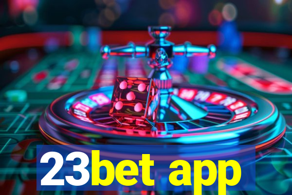 23bet app