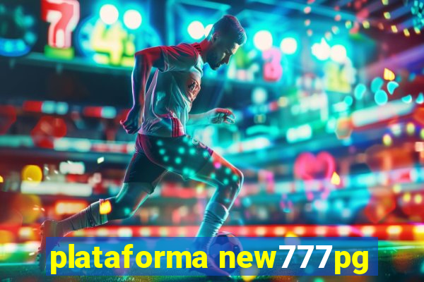 plataforma new777pg