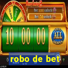 robo de bet