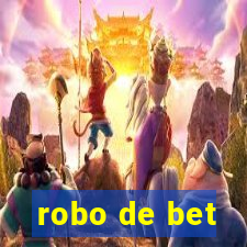 robo de bet