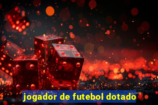 jogador de futebol dotado