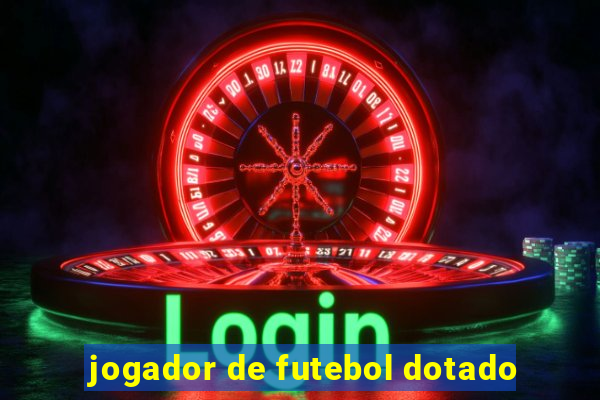 jogador de futebol dotado