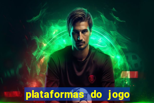 plataformas do jogo do tigre