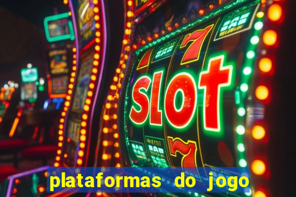 plataformas do jogo do tigre