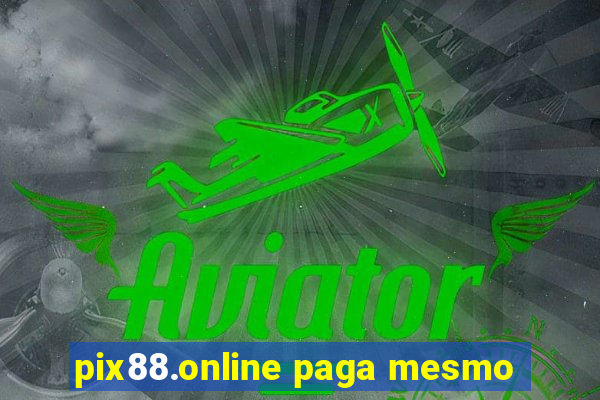 pix88.online paga mesmo