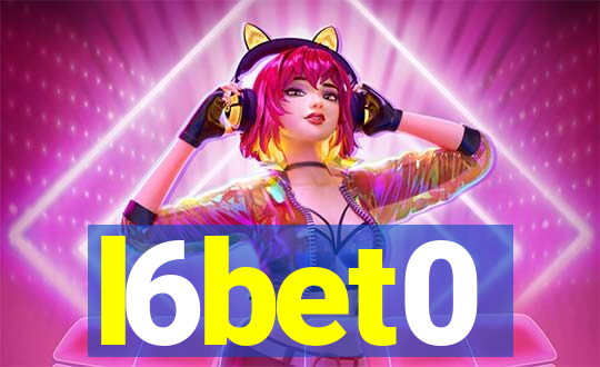 l6bet0