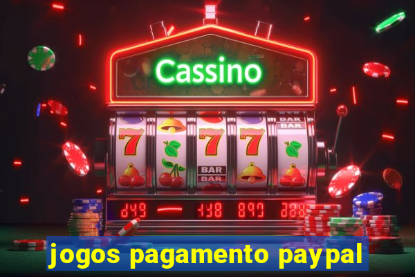 jogos pagamento paypal