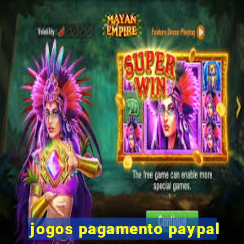 jogos pagamento paypal