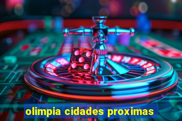 olimpia cidades proximas