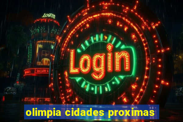 olimpia cidades proximas