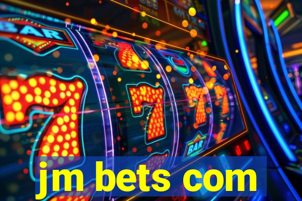 jm bets com