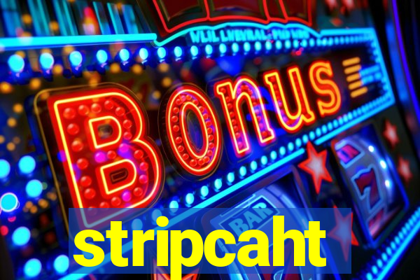 stripcaht