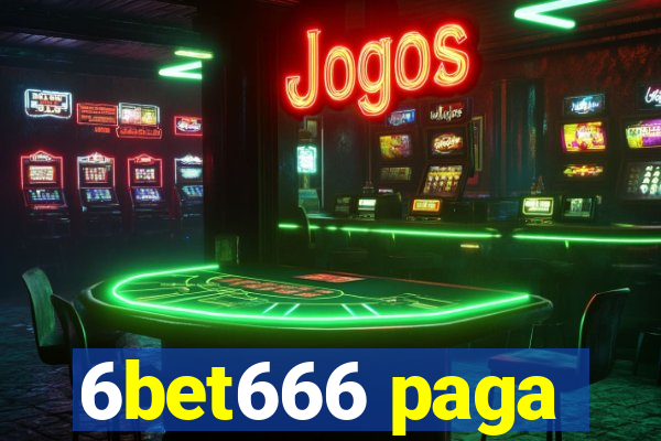 6bet666 paga