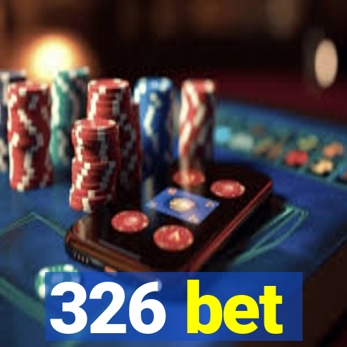 326 bet