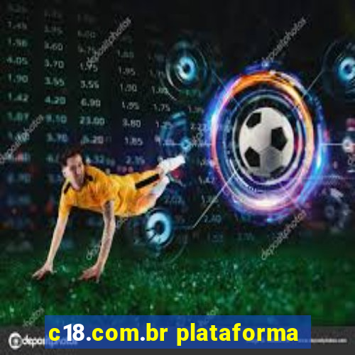 c18.com.br plataforma