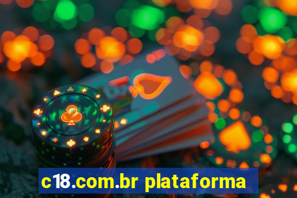 c18.com.br plataforma