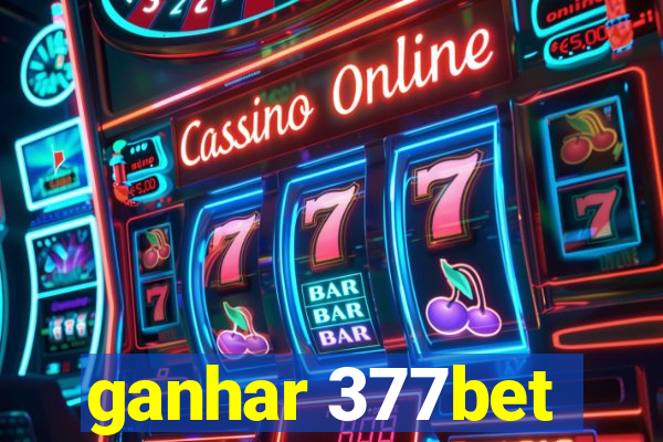 ganhar 377bet