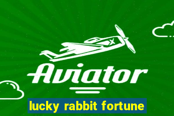 lucky rabbit fortune