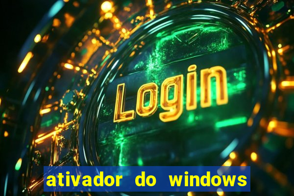 ativador do windows 7 ultimate