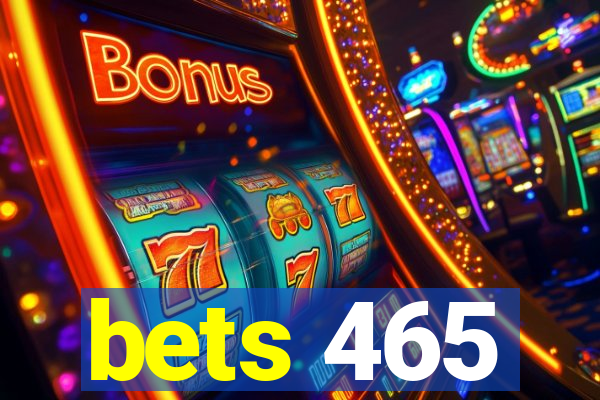 bets 465