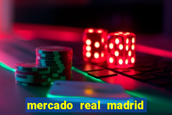 mercado real madrid ceasa encarte