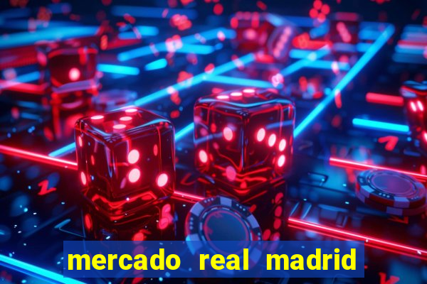 mercado real madrid ceasa encarte