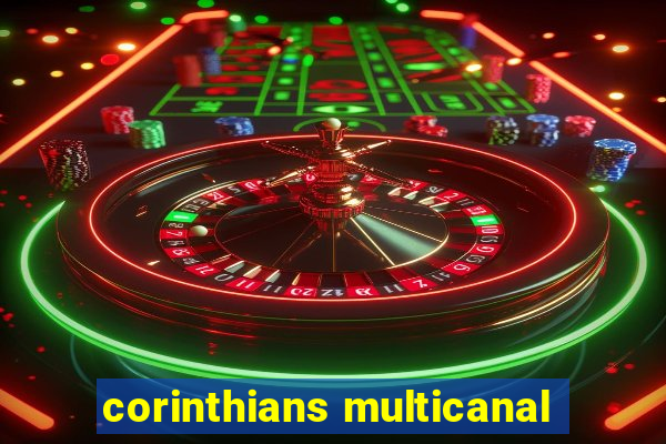 corinthians multicanal