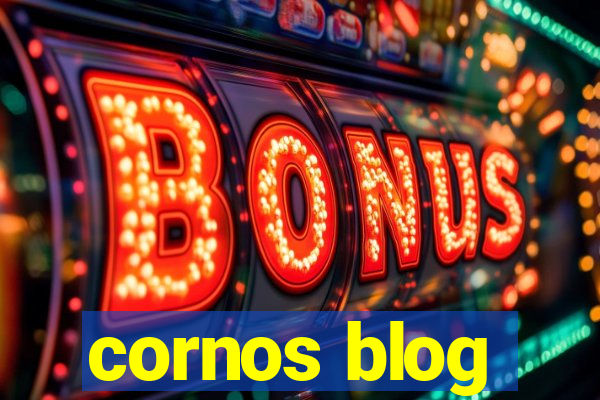 cornos blog