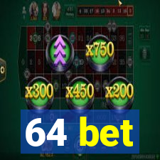 64 bet