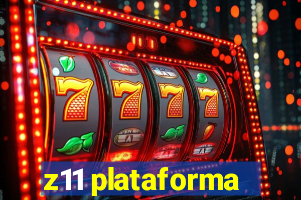 z11 plataforma