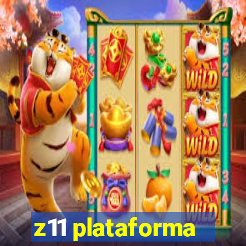 z11 plataforma