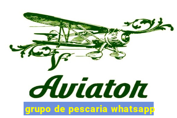 grupo de pescaria whatsapp