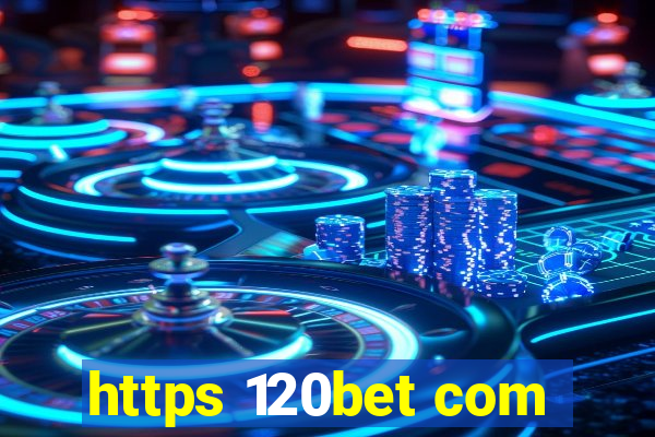 https 120bet com