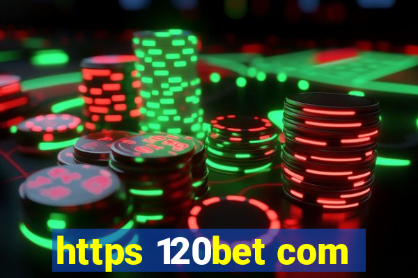 https 120bet com