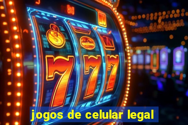 jogos de celular legal