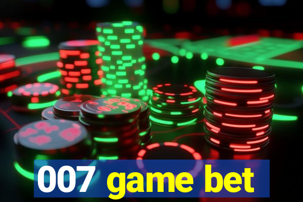 007 game bet