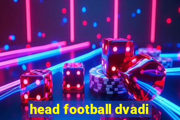 head football dvadi