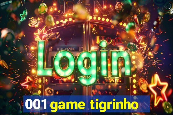 001 game tigrinho